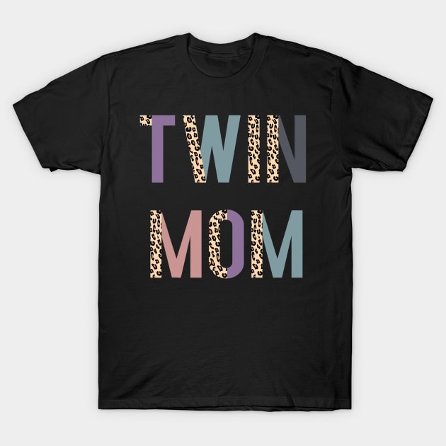 Twin Mom Shirt, Mother_s Day Shirt, Twin Mom Tshirt, Leopard T-Shirt by tabbythesing960